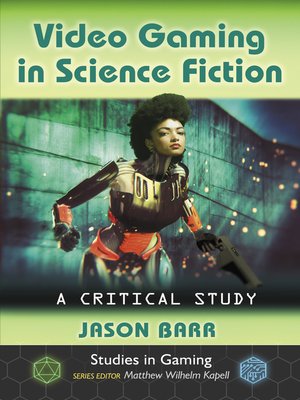 cover image of Video Gaming in Science Fiction